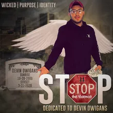 Stop (Dedication to Devin Dwigins)