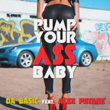 Pump Your Ass Baby