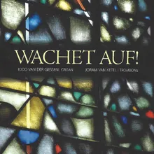 Partita für Posane und Orgel, Wachet auf, Op. 41 No. 3: Allegro assai