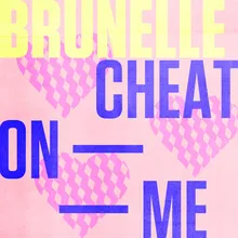 Cheat On Me-Club Mix