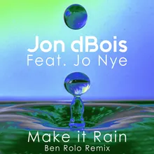 Make It Rain-Ben Rolo Remix