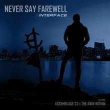 Never Say Farewell-Finale