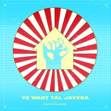 Ye Waqt Tal Jayega