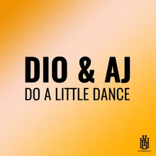 Do a Little Dance-Dio Radio Mix