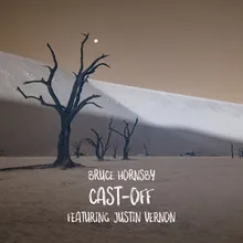 Cast-Off (feat. Justin Vernon)