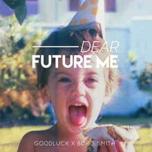 Dear Future Me (feat. Boris Smith)