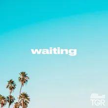 Waiting