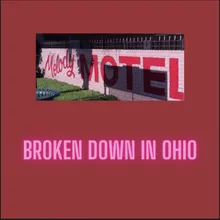 Broken Down in Ohio