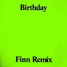 Birthday / The Pain (Finn Remix)