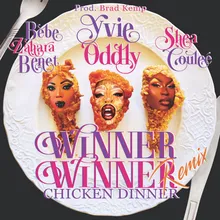 Winner Winner (feat. Bebe Zahara Benet & Shea Couleé) Chicken Dinner Remix