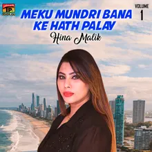 Meku Mundri Bana Ke Hath