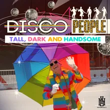 Tall, Dark and Handsome Disco Mix