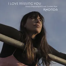 I Love Missing You Remix