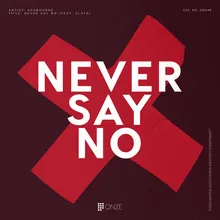 Never Say No Extended Mix