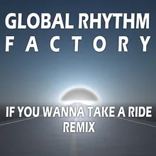 If You Wanna Take a Ride Remix