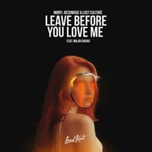 Leave Before You Love Me