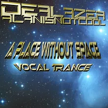 A Place Without Space 2022 Vocal Edit