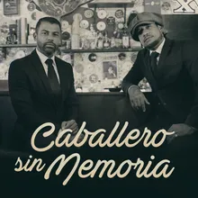 Caballero Sin Memoria