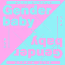 Let's Talk About Gender Baby