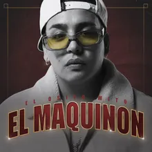 El Maquinon