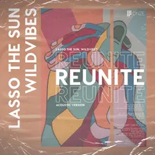 Reunite-Accoustic Version