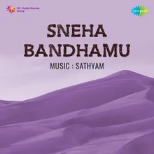 Sneha Bandhamu