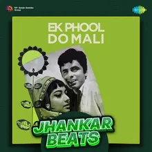Tujhe Suraj Kahoon Ya Chanda - Jhankar Beats