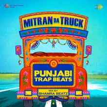 Mitran Da Chalia Truck Trap Beat