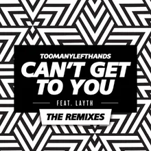 Can't Get To You Tumult Remix