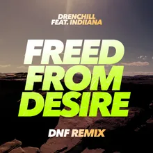Freed from Desire DNF Remix