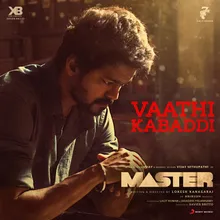 Vaathi Kabaddi (From "Master")