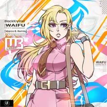 Waifu / Wifey Marco B. Remix