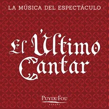 El Último Aliento La Música del Espectáculo "Puy du Fou - España"
