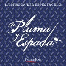 Confidencias de Cervantes La Música del Espectáculo "Puy du Fou - España"