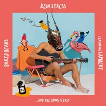 Kein Stress (and the living is easy)