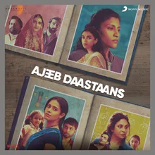 Ajeeb Daastaans Title Track