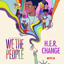 Change from the Netflix Series "We The People"