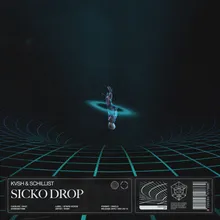 Sicko Drop Extended Mix