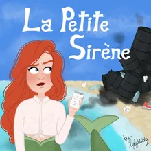 La Petite Sirène, Pt. 1 : Le paradis des sirènes face à la pollution