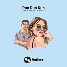 Run Run Run Alex Ross Extended Instrumental Mix