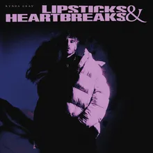 Lipsticks & Heartbreaks