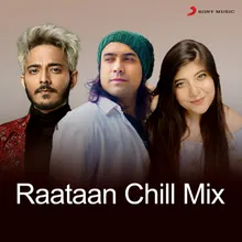 Raataan Chill Mix