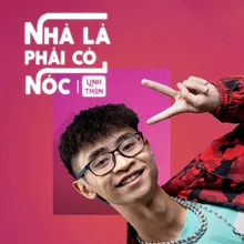 Nhà Là Phải Có Nóc