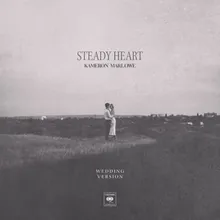 Steady Heart Wedding Version
