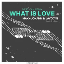 What Is Love Mert Can Remix