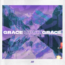 Grace Upon Grace