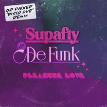 Pleasure Love Dr Packer 'Disco Dub' Remix