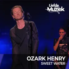 Sweet Water - Uit Liefde Voor Muziek (Live)