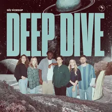 Deep Dive