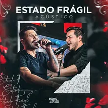 Estado Frágil (Acústico)